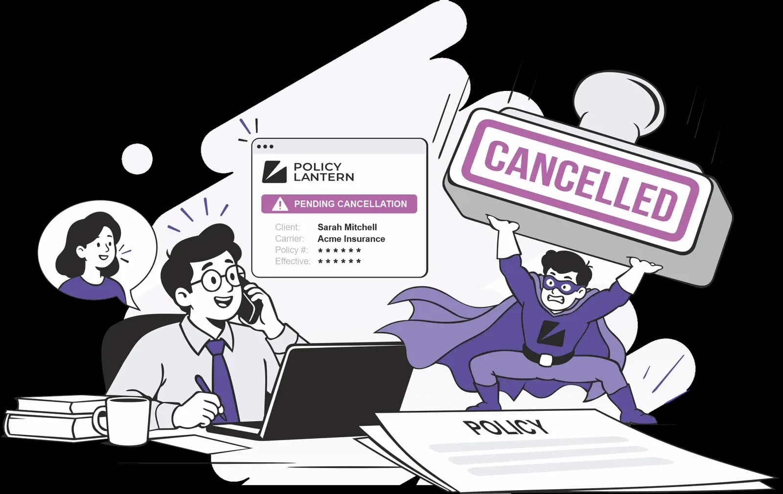 An agent calling a client about a pending cancellation alert before the policy is cancelled
