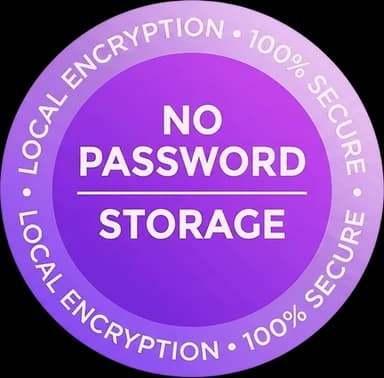No Password Storage seal — local encryption, 100% secure